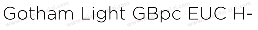 Gotham Light GBpc EUC H字体转换